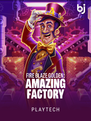 Fire Blaze Golden: Amazing Factory